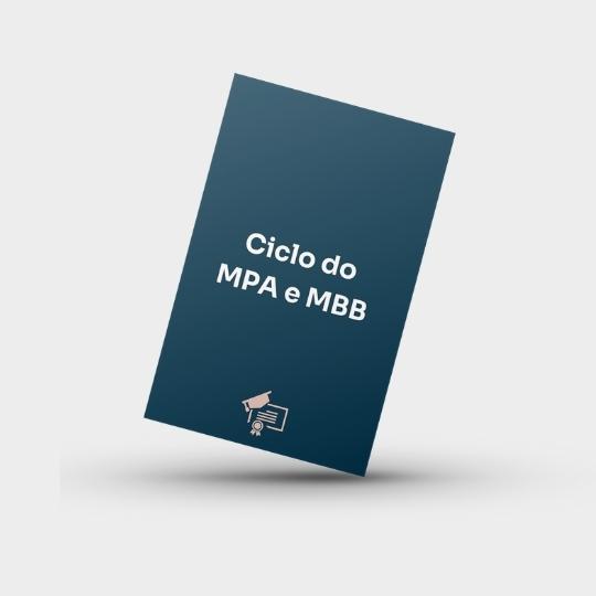 Ciclo do MPA e MBB